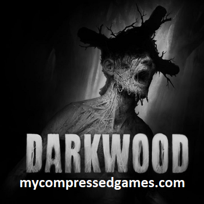 Darkwood Highly Compressed