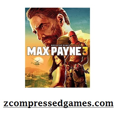 Max Payne 3 Highly Compressed