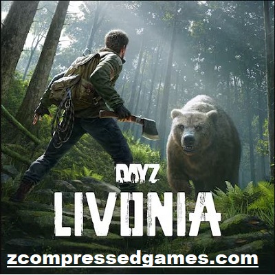 DayZ Livonia Highly Compressed Free Download PC Game