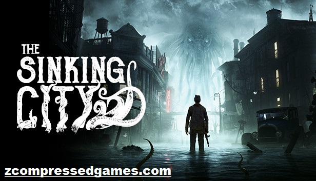 The Sinking City Highly Compressed