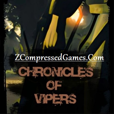 Chronicles of Vipers Highly Compressed Full PC Game Free Download