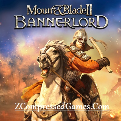 Mount & Blade II Bannerlord Highly Compressed PC Game Free Download