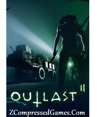 Outlast 2 Highly Compressed Download Free PC Game
