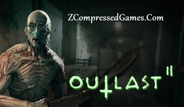 Outlast 2 Highly Compressed