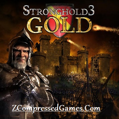 Stronghold 3 Gold Highly Compressed PC Games Free Download